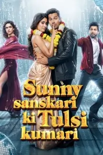 Sunny Sanskari Ki Tulsi Kumari 2025 Bollywood Full Movie HD